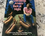 Chili Dawgs Always Bark at Night by Lewis Grizzard (1989, First Edition - $9.89