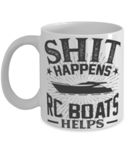 Shit Happens RC Boats Helps Mug Sport Gift Mug  - £11.53 GBP