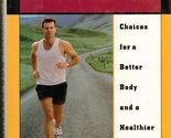 Keep the Connection: Choices for a Better Body and a Healthier Life Gree... - $2.93
