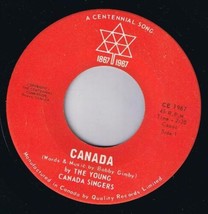 Young Singers Of Canada Centennial Song 45 rpm French Version Canadian Pressing - £3.15 GBP
