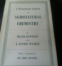 A Practical Course In Agricultural Chemistry 1960 - £7.59 GBP