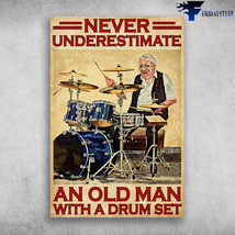 Never Underestimate An Old Man With A Drum Set - £12.86 GBP