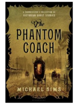 The Phantom Coach: A Connoisseur&#39;s Collection of Victorian Ghost Stories... - £13.29 GBP