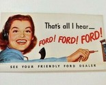 1940s Ford Ford Ford Auto Thats All I Hear Ink Blotter Advertising ORIGINAL - $14.80