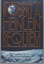 Requiem: New Collected Works by Robert A. Heinlein and Tributes to the Grand Mas - £2.02 GBP