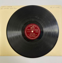 MARIO LANZA  - BE MY LOVE ~  78 RPM RCA Victor #10-1561 - £9.30 GBP