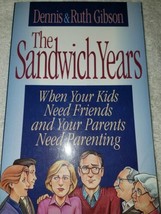 The Sandwich Years by Ruth Gibson and Dennis gibson (1991, Paperback) - £7.92 GBP