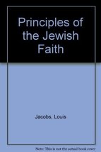 Principles of the Jewish Faith Jacobs, Louis - £5.33 GBP