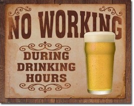 Beer No Working During Drinking Hours Funny Humor Wall Bar Decor Metal T... - £12.60 GBP