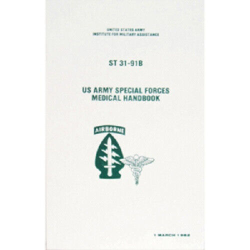 Primary image for Army SPECIAL FORCES MEDICAL Hand Book Tactical Manual ST31-91B