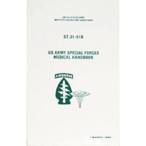 Army SPECIAL FORCES MEDICAL Hand Book Tactical Manual ST31-91B - £27.99 GBP