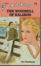 Danbury, Iris - Windmill Of Kalakos - Harlequin Romance - # 2011 - £1.79 GBP