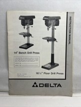 Delta 16 1/2" Floor Drill Press And 14” Bench Drill Press Instruction Manual - $14.80