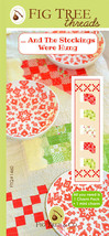 And The Stockings Were Hung Christmas Quilt Pattern By Fig Tree - Ft 1460 - £5.42 GBP
