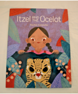 Itzel and the Ocelot by Rachel Katstaller (2022, Hardcover) - $9.85