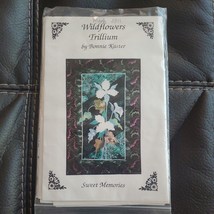 Sweet Memories Wildflowers Trillium Bonnie Kaster 1993 20&quot;x 30&quot; Quilt Pattern - £7.49 GBP
