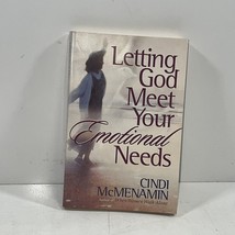 Letting God Meet Your Emotional Needs Signed By Cindi Mc Menamin 2000 Softcover - £18.64 GBP