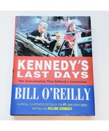 Kennedy&#39;s Last Days: The Assassination That Defined a Generation - Bill ... - $190.55 MXN