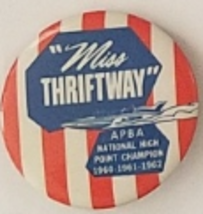 MIss THRIFTWAY APBA Natl. High Point Champion 1960-1962, 2-1/4&quot; Pinback Button - £11.74 GBP