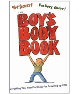 The Boy&#39;s Body Book: Everything You Need to Know for Growing Up YOU  - V... - $3.95