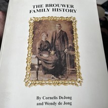 Brouwer Family History Cornelis De Jong Dejong Book Holland to Canada - £84.65 GBP