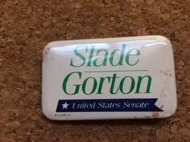 Slade Gorton US Senate Pinback Badge - $9.50