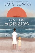 On the Horizon [Hardcover] Lowry, Lois and Pak, Kenard - £7.41 GBP