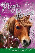 Magic Ponies: Books 1-3 by Sue Bentley - Good - £7.53 GBP