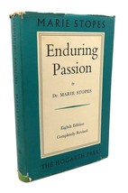 Marie Stopes ENDURING PASSION :  Further New Contributions to the Solution of Se - £46.75 GBP