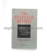 The Selfless Mind Personality, Consciousness and Nirvana in Early Buddhism - £33.61 GBP