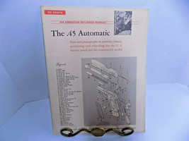 THE .45 AUTOMATIC PISTOL American Rifleman Reprint 1960 Takedown Assembly Reload - £10.63 GBP