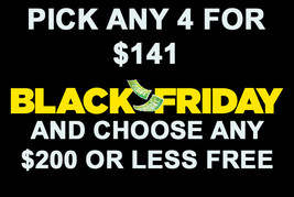 FRI-SUN BLACK FRIDAY PICK 4 LISTED FOR $141  & CHOOSE ANY $200 OR LESS ITEM FREE - £66.54 GBP