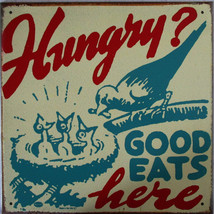 Hungry-Good Eats Here Rustic/Vintage Mummert Metal Sign - £39.34 GBP