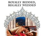 Royally Bedded, Regally Wedded James, Julia - £3.91 GBP