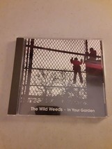 The Wild Weeds - In Your Garden (CD, 1992) VG, Rare Cincy Indie Rock - £18.56 GBP