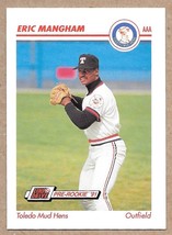 1991 Line Drive AAA #591 Eric Mangham Toledo Mud Hens - £1.60 GBP