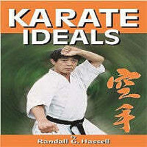 Karate Ideals Book - Martial Arts Budo Empty Hand Way of Life by Randall Hassel - £36.70 GBP