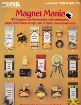 Magnet Mania, Leisure Arts Leaflet 1068 - £3.99 GBP