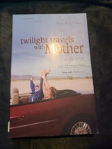 Twilight Travels with Mother: How I Found Strength, Hope, and a Sense of... - £5.40 GBP
