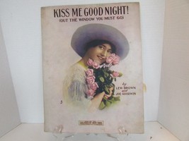 Kiss Me Good Night(Out The Window You Must Go Brown Goodwin 1913 Lg Sheet Music - £4.70 GBP