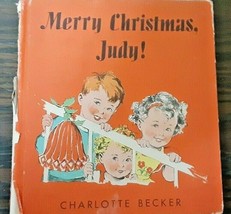 Antique Book for Children Merry  Christmas Judy  by Charlotte Becker 194... - £23.25 GBP
