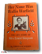 Rare  Her Name Was Wallis Warfield: The Life Story of Mrs. Ernest Simpso... - $79.00