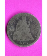 1875 P Seated Liberty Dime Exact Silver Coin Shown Low Grade Filler 64 - $20.50 CAD