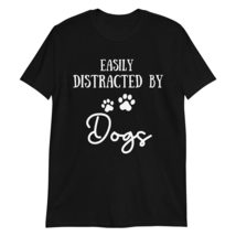 PersonalizedBee Easily Distracted by Dogs T-Shirt | Distracted by Dogs Shirt for - £15.59 GBP+
