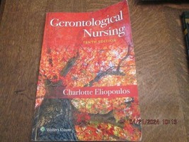 Gerontological Nursing by Charlotte Eliopoulos (2021, PB) 10th Edition - $31.67