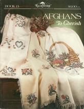 Afghans To Cherish Raindrop Designs Stoney Creek Cross Stitch Book 13 - $6.99