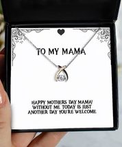 Unique Idea Mama Gifts, Happy Mother&#39;s Day, Mama! Without Me, Today is Just, Fan - £39.12 GBP
