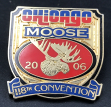 2006 Loyal Order of Moose Chicago Illinois 118th Convention Enamel Pin 1... - $9.49
