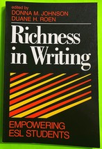 Vtg Richness in Writing: Empowering ESL Students by Johnson/Roen (PB 1989) - $4.49