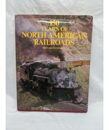 150 Years Of North American Railroads Hardcover Book Bernard Fitzsimons  - $356.53 MXN